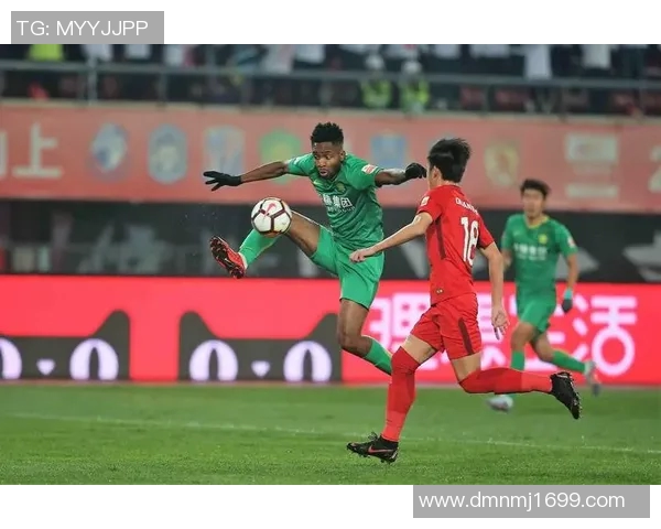 权健与国安激战回顾精彩录像全程分析与精彩瞬间重温