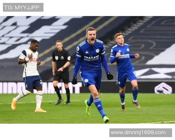 英超激战莱斯特城迎战谢联争夺三分巅峰对决即将上演